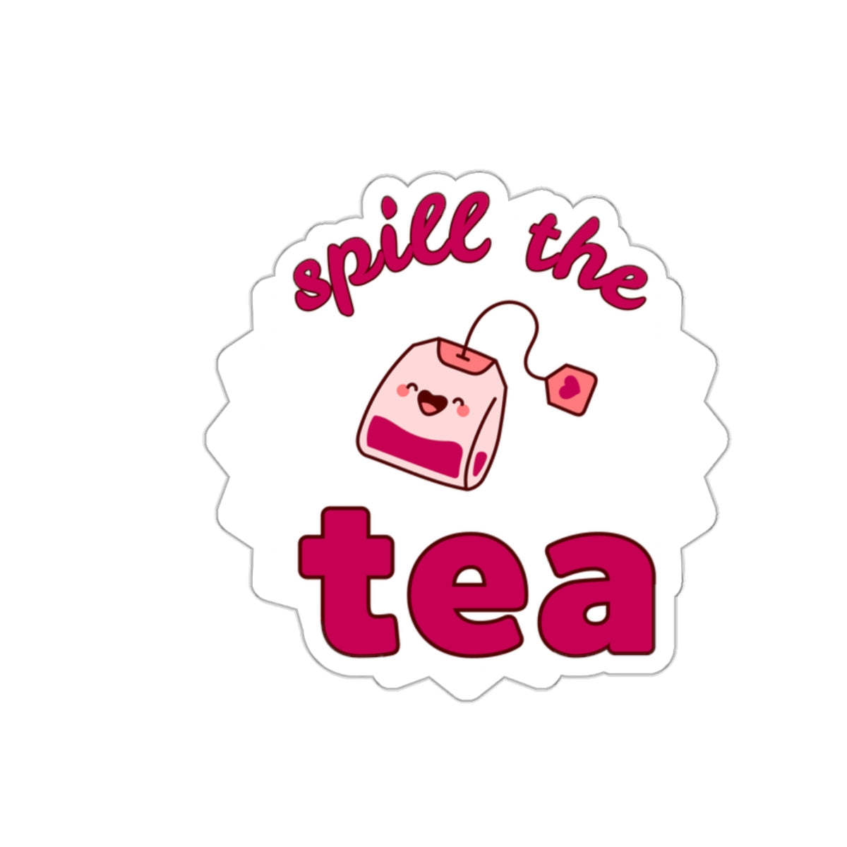 Spill The Tea - Waterproof Die-Cut Stickers