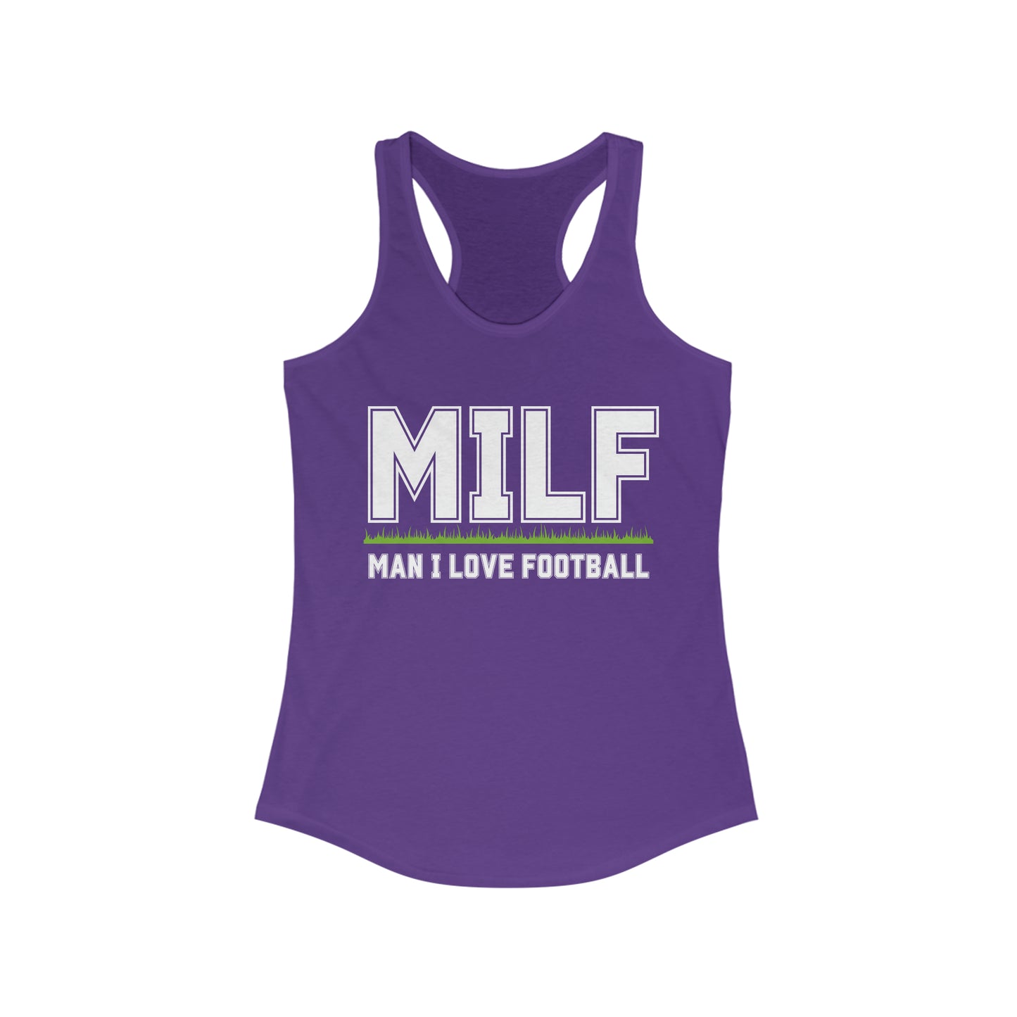 MILF - Man I Love Football Shirt -  Women's Ideal Racerback Tank